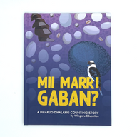 Mii Marri Gaban?: A Dharug Dhalang Counting Book