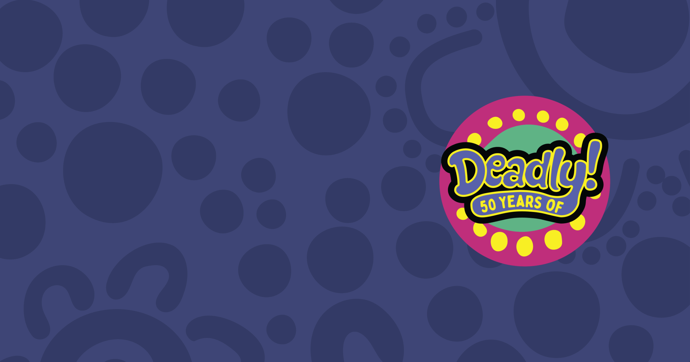 NAIDOC Week 2026: Celebrating 50 Years of Deadly Through Genuine Learning