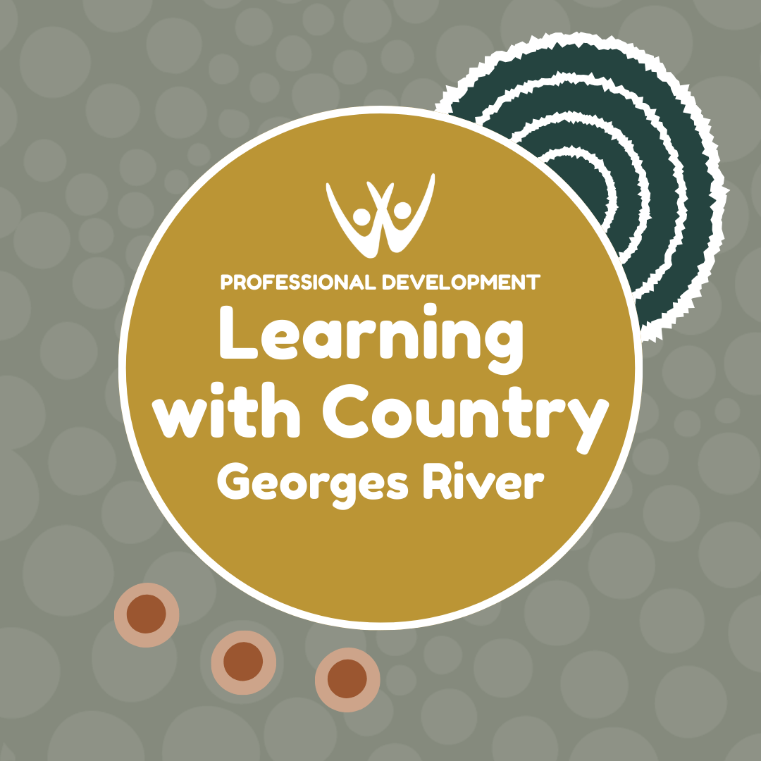 Learning With Country Professional Development - Georges River